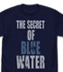 The Secret of Blue Water Tシャツ